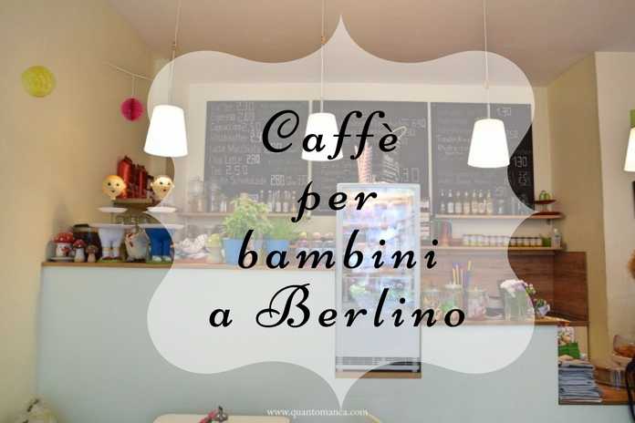 caffe per bambini berlino amitola